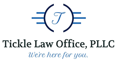 Tickle Law Office, PLLC | Were Here for You